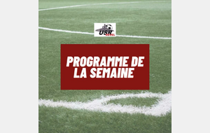 PROGRAMME DE LA SEMAINE