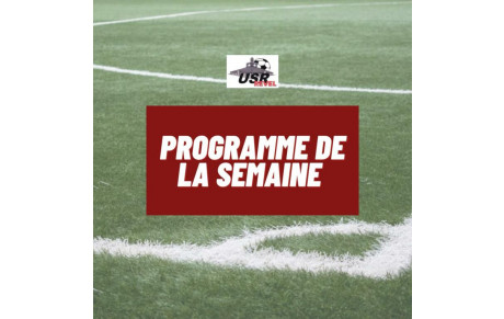 PROGRAMME DE LA SEMAINE
