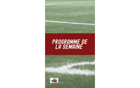 PROGRAMME DE LA SEMAINE