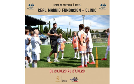 STAGE DE FOOTBALL REAL MADRID FONDATIONS CLINICS À REVEL